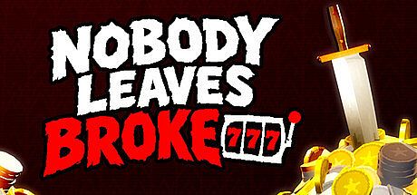 Nobody Leaves Broke Game