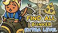 FIND ALL: Bunker - Extra Level