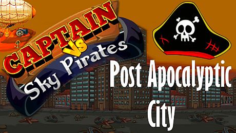 Captain vs Sky Pirates - Post Apocalyptic City DLC