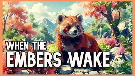 When the Embers Wake Game