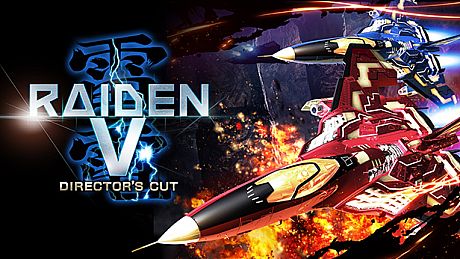 Raiden V: Director's Cut | 雷電 V Director's Cut | 雷電V:導演剪輯版 Game
