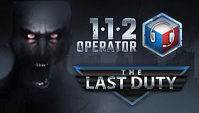 112 Operator - The Last Duty