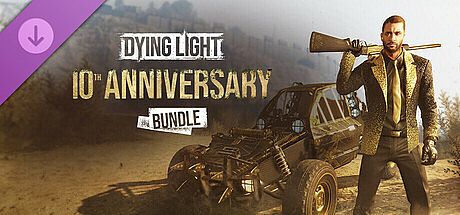 Dying Light - 10th Anniversary Bundle