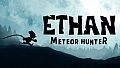 Ethan: Meteor Hunter Deluxe Content