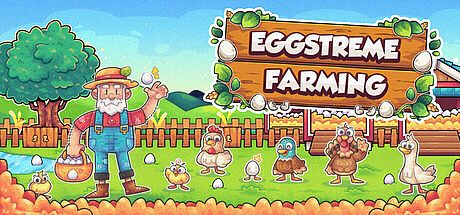 Eggstreme Farming