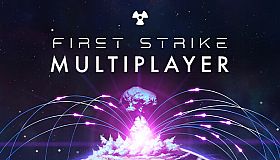 First Strike - Multiplayer