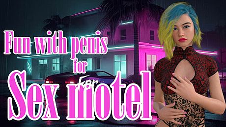 Fun with penis for Sex motel DLC