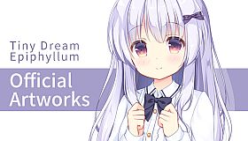 Tiny Dream Epiphyllum  - Official Artworks