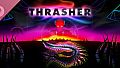 Thrasher Soundtrack