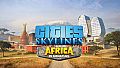 Cities: Skylines - Content Creator Pack: Africa in Miniature