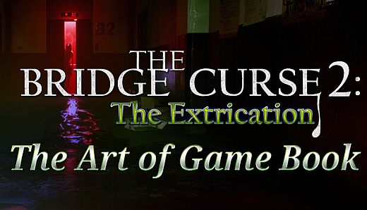 The Bridge Curse Road 2: The Extrication The art of game Book