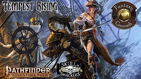 Fantasy Grounds - Pathfinder RPG - Skull & Shackles AP 3: Tempest Rising (PFRPG) DLC