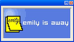 Emily is Away