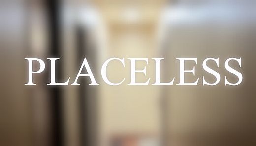 Placeless