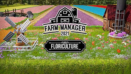 Farm Manager 2021 - Floriculture DLC DLC