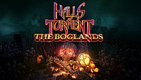 Halls of Torment - The Boglands