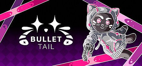 Bullet Tail Game