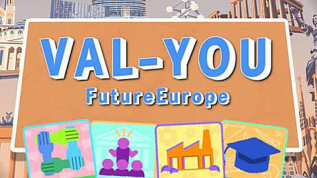 VAL-YOU: Future Europe Game