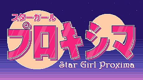 Star Girl Proxima Game