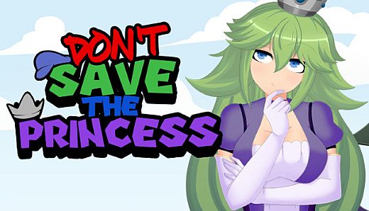 Don't Save the Princess