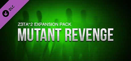 Z3TA+ 2 - Cakewalk Mutant Revenge Pack