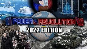 Power & Revolution 2022 Edition