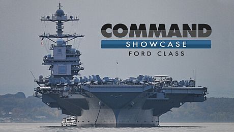 Command: Showcase - Ford Class DLC