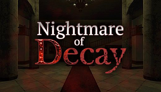 Nightmare of Decay