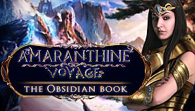 Amaranthine Voyage: The Obsidian Book Collector's Edition