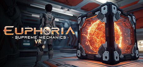 Euphoria: Supreme Mechanics VR Game