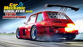 Car Mechanic Simulator 2015 - Total Modifications