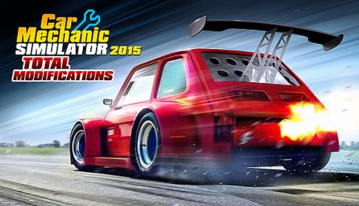 Car Mechanic Simulator 2015 - Total Modifications