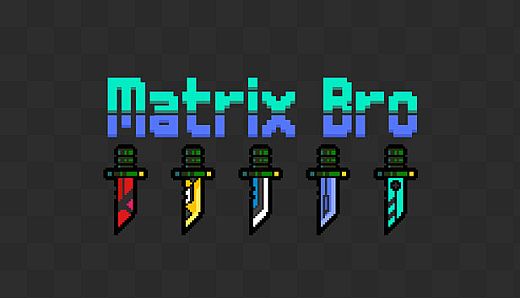 Matrix Bro