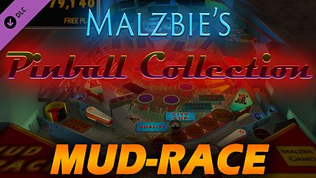 Malzbie's Pinball Collection - Mud Race Table DLC