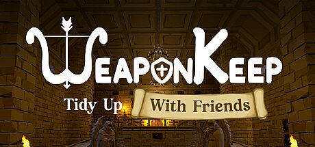 Weapon Keep: Tidy Up With Friends