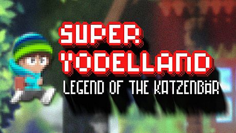 Super Yodelland: Legend of the Katzenbär Game