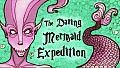 The Daring Mermaid Expedition