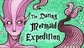 The Daring Mermaid Expedition