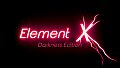 Element X (Darkness Edition)