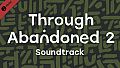 Through Abandoned 2. The Forest soundtrack