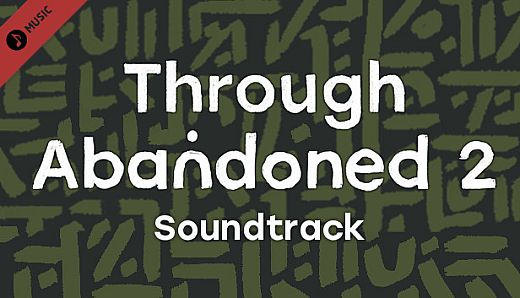Through Abandoned 2. The Forest soundtrack