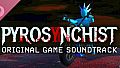 Pyrosynchist Soundtrack