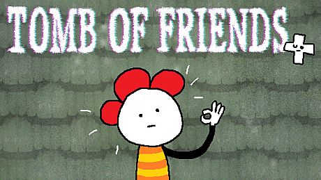 Tomb of Friends + Game