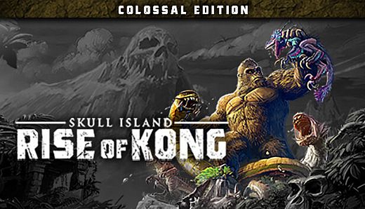 Skull Island: Rise of Kong Colossal Edition