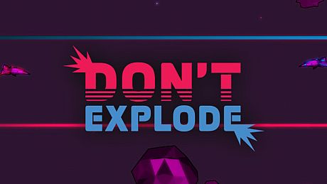 Don't Explode Game