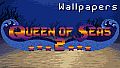 Queen of Seas 2 - Wallpapers