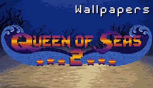 Queen of Seas 2 - Wallpapers