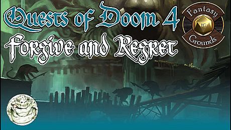 Fantasy Grounds - Quests of Doom 4: Forgive and Regret (5E) DLC