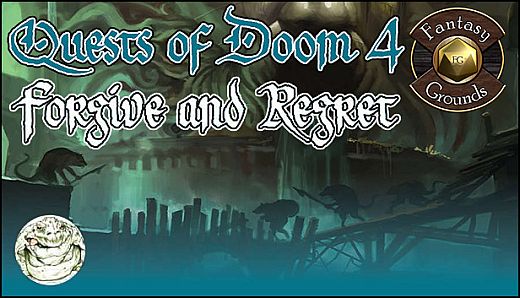 Fantasy Grounds - Quests of Doom 4: Forgive and Regret (5E)