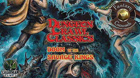Fantasy Grounds - Dungeon Crawl Classics #66.5: Doom of the Savage Kings (DCC) DLC